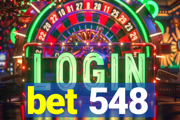 bet 548